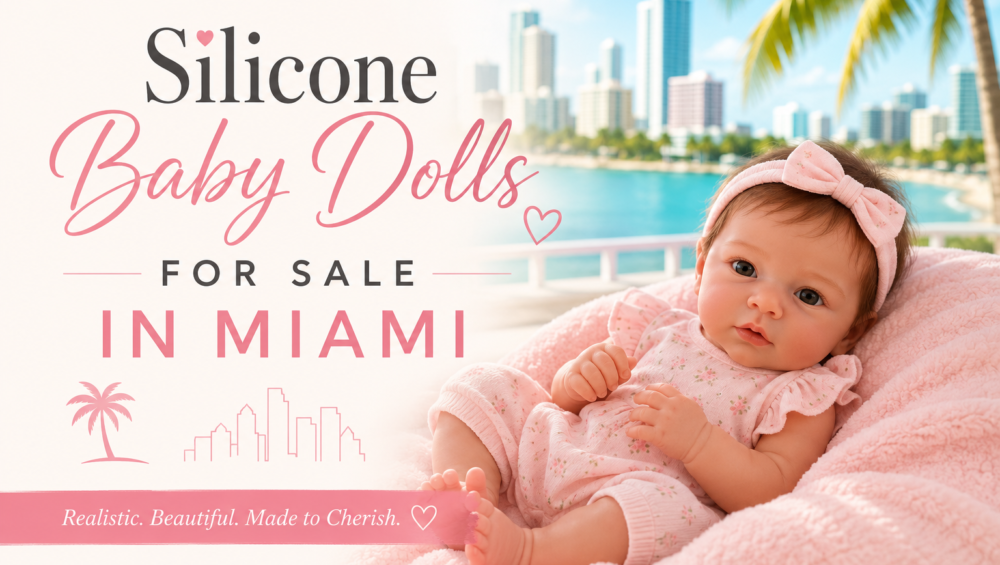 Silicone Baby Dolls for Sale in Miami